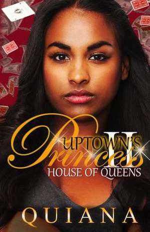 Uptown's Princess 2 de Quiana