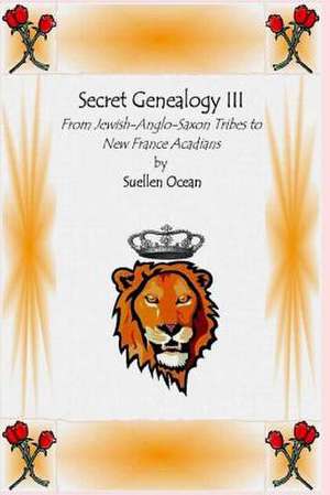 Secret Genealogy III de Suellen Ocean