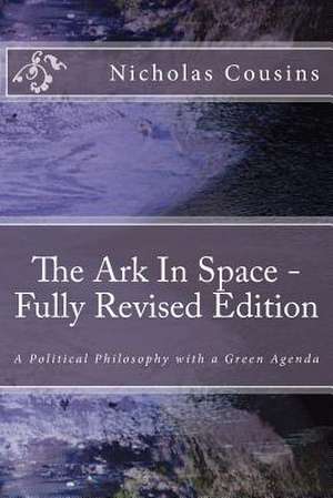 The Ark in Space - Fully Revised Edition de MR Nicholas Charles Cousins