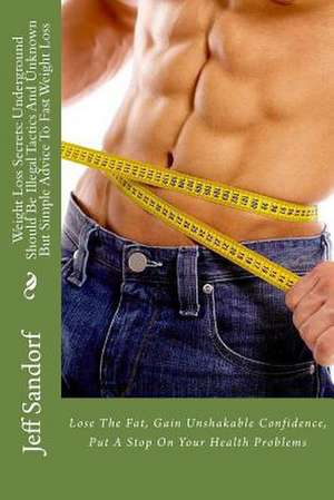 Weight Loss Secrets de Jeff Sandorf