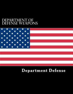 Department of Defense Weapons de Department Of Defense