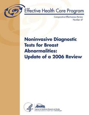 Noninvasive Diagnostic Tests for Breast Abnormalities de U. S. Department of Heal Human Services