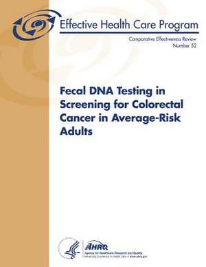 Fecal DNA Testing in Screening for Colorectal Cancer in Average-Risk Adults de U. S. Department of Heal Human Services