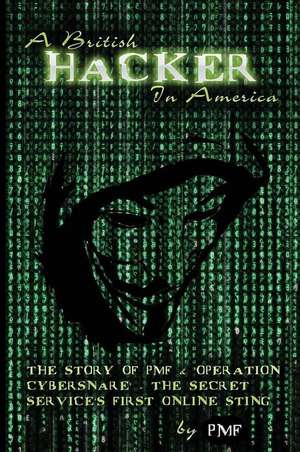 A British Hacker in America de Pmf