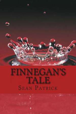 Finnegan's Tale de Sean Patrick Winter