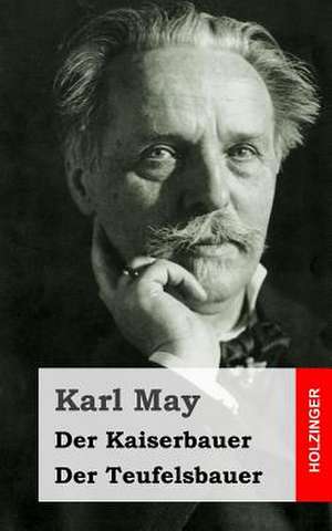 Der Kaiserbauer / Der Teufelsbauer de Karl May