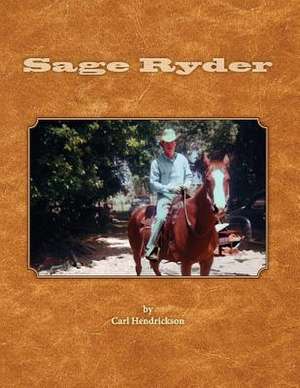 Sage Ryder de Carl E. Hendrickson