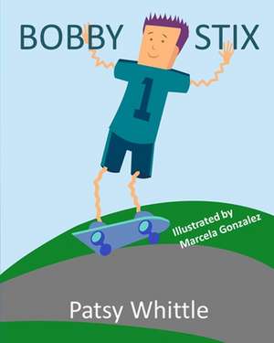 Bobby Stix de Patsy Whittle