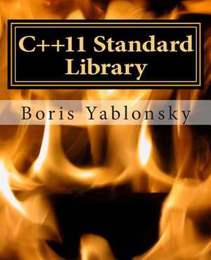 C++11 Standard Library de Boris Yablonsky