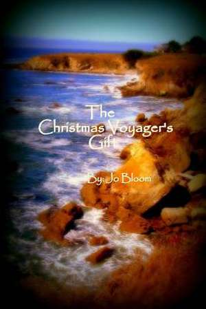 The Christmas Voyager's Gift de Jo Bloom