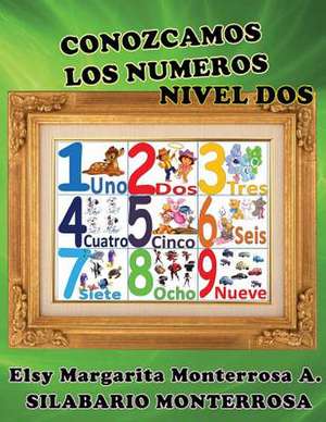 Conozcamos Los Numeros Nivel DOS de Mrs Elsy Margarita Monterrosa