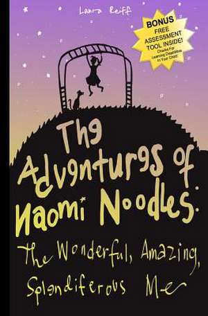 The Adventures of Naomi Noodles de Laura Reiff