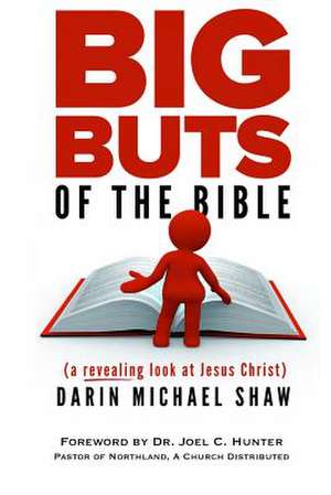 Big Buts of the Bible de Darin Michael Shaw