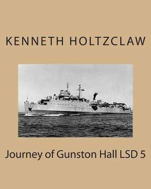 Journey of Gunston Hall LSD 5 de MR Kenneth M. Holtzclaw B. Sc