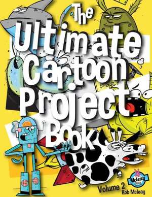 The Ultimate Cartoon Project Book Volume 2: Book Three of the Elyrian Brides Series de MR Rob McLeay