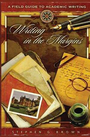 Writing in the Margins de Dr Stephen G. Brown