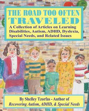 The Road Too Often Traveled - de Shelley Tzorfas