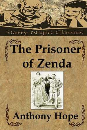 The Prisoner of Zenda de Anthony Hope