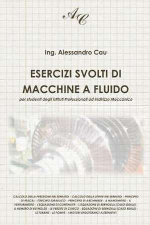 Esercizi Svolti Di Macchine a Fluido de Ing Alessandro Cau