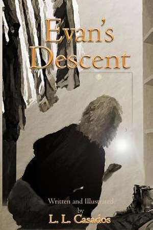 Evan's Descent de Lenaya L. Casados