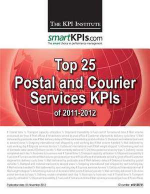 Top 25 Postal and Courier Services Kpis of 2011-2012 de The Kpi Institute