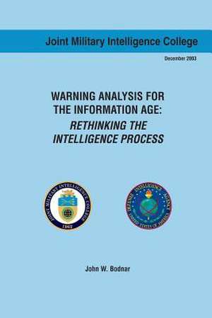 Warning Analysis for the Information Age de John W. Bodnar