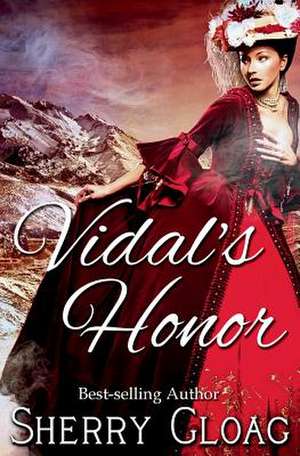 Vidal's Honor de Sherry Gloag