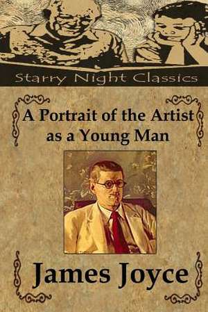 A Portrait of the Artist as a Young Man de James Joyce