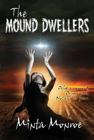 The Mound Dwellers de MS Minta Monroe