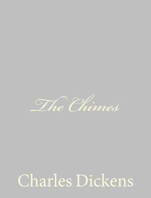 The Chimes de Charles Dickens