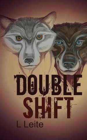 Double Shift de Lynn Leite