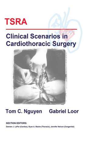 Tsra Clinical Scenarios in Cardiothoracic Surgery de Tom C. Nguyen