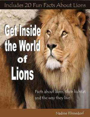 Get Inside the World of Lions de Nadine Rhinedorf