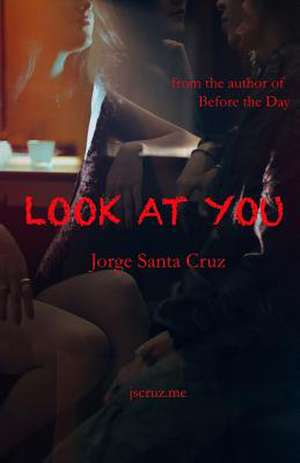 Look at You de Jorge Santa Cruz