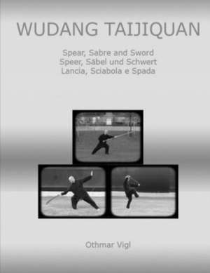 Wudang Taijiquan de Othmar Vigl