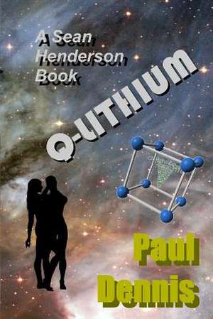 Q-Lithium de MR Paul R. Dennis