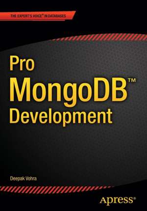 Pro MongoDB Development de Deepak Vohra