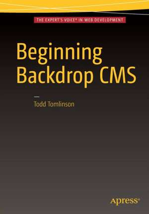 Beginning Backdrop CMS de Todd Tomlinson