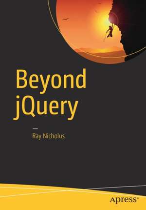 Beyond jQuery de Ray Nicholus