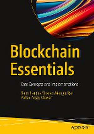 Blockchain Essentials: Core Concepts and Implementations de Ramchandra Sharad Mangrulkar