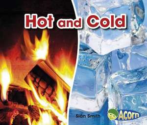 Hot and Cold de SIAN SMITH