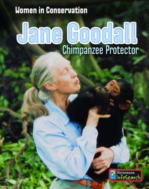 Jane Goodall: Chimpanzee Protector de Robin S. Doak