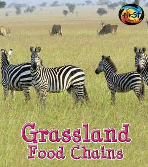 Grassland Food Chains de Angela Royston