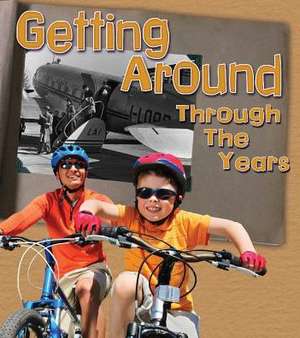 Getting Around Through the Years: How Transportation Has Changed in Living Memory de Clare Lewis