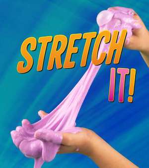 Stretch It! de Tammy Enz