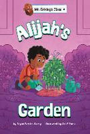 Alijah's Garden de Bryan Patrick Avery