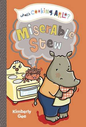 Miserable Stew de Kimberly Gee