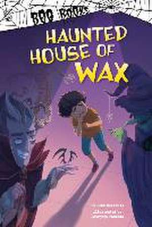 Haunted House of Wax de John Sazaklis