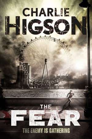 The Fear (new cover) (An Enemy Novel) de Charlie Higson