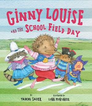 Ginny Louise and the School Field Day de Tammi Sauer